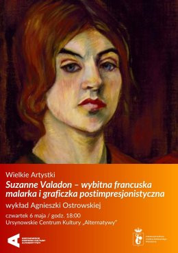 Warszawa Wydarzenie Inne wydarzenie Wielkie Artystki | „Suzanne Valadon – wybitna francuska malarka i graficzka postimpresjonistyczna” |