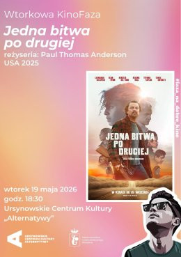 Warszawa Wydarzenie Film w kinie Wtorkowa KinoFaza | „Jedna bitwa po drugiej” | reżyseria: Paul Thomas Anderson | USA 2025