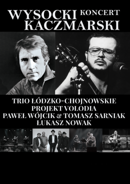 Warszawa Wydarzenie Koncert Od Wysockiego Do Kaczmarskiego