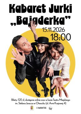 Otwock Wydarzenie Kabaret Kabaret Jurki w najnowszym programie "Bajaderka"