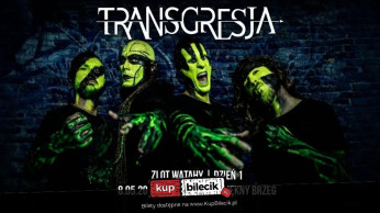 Warszawa Wydarzenie Koncert TRANSGRESJA - X-lecie | Zlot Watahy Warszawa | Nowa płyta LIVE