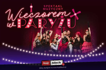 Warszawa Wydarzenie Koncert Posłuchaj, jak śpiewa Paryż