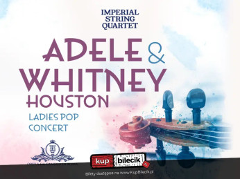 Warszawa Wydarzenie Koncert Adele &amp; Whitney Houston Klascznie przy świecach