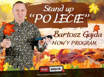 Konstancin-Jeziorna Wydarzenie Stand-up Stand-up: Bartosz Gajda - NOWY PROGRAM pt. "PO LECIE"