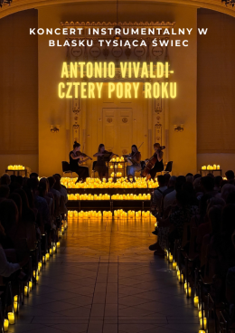Warszawa Wydarzenie Koncert Koncert przy świecach: Antonio Vivaldi - Cztery Pory Roku