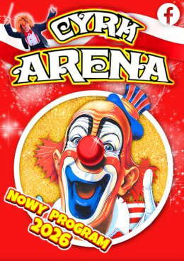Sulejówek Wydarzenie Inne wydarzenie Cyrk Arena - to jest Cyrk!