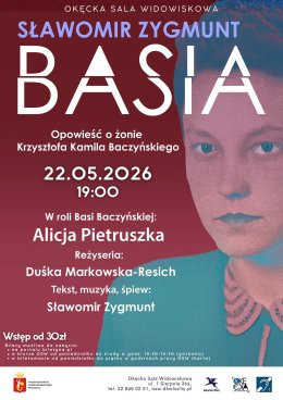 Warszawa Wydarzenie Spektakl BASIA Opowieść o żonie Krzysztofa Kamila Baczyńskiego