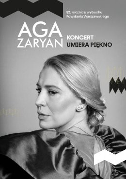 Warszawa Wydarzenie Koncert „Umiera Piękno” – koncert Agi Zaryan z okazji 82. rocznicy wybuchu Powstania Warszawskiego