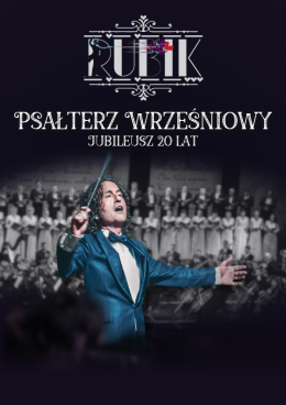 Warszawa Wydarzenie Koncert Piotr Rubik: Psałterz Wrześniowy - jubileusz 20 lat