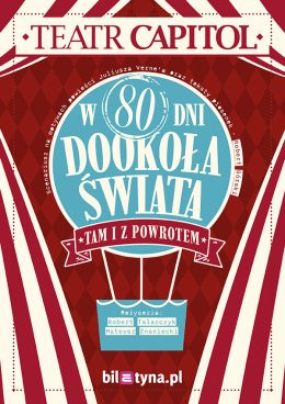 Warszawa Wydarzenie Inne wydarzenie W 80 dni dookoła świata. Tam i z powrotem