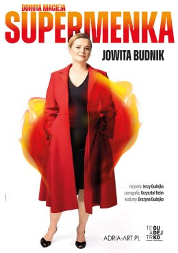 Warszawa Wydarzenie Spektakl Supermenka - komedia codzienna z Jowitą Budnik
