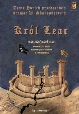 Otwock Wydarzenie Spektakl SPEKTAKL TEATRU YORICK KRÓL LEAR