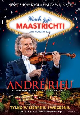 Warszawa Wydarzenie Film w kinie „André Rieu. Niech żyje Maastricht!” Retransmisja letniego koncertu z Maastricht 2026