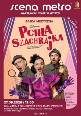 Otwock Wydarzenie Spektakl SPEKTAKL SCENY METRO PCHŁA SZACHRAJKA