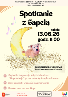 Warszawa Wydarzenie Inne wydarzenie Spotkanie z Gapcią - literatura muzyka i warsztaty plastyczne dla dzieci 13.06 g.11:00 WCK MUROWANKA