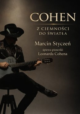 Warszawa Wydarzenie Koncert Marcin Styczeń - Cohen. Z ciemności do światła