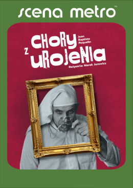 Warszawa Wydarzenie Spektakl "Chory z Urojenia" - Teatr Libre