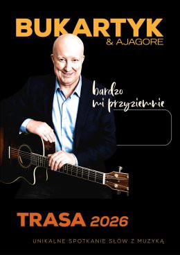 Warszawa Wydarzenie Koncert Piotr Bukartyk & Ajagore - Bardzo mi przyziemnie