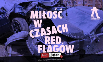 Warszawa Wydarzenie Kabaret Miłość w czasach redflagów - spektakl impro