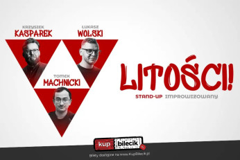 Warszawa Wydarzenie Stand-up "Litości!" - improwizowane show typu stand-up