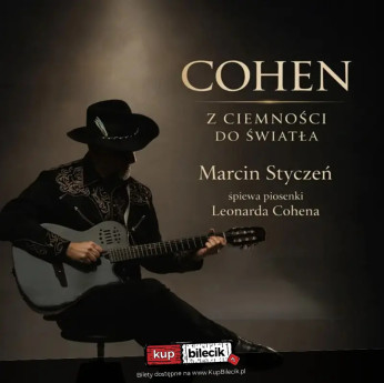Warszawa Wydarzenie Koncert Cohen. Z ciemności do światła