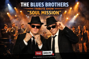 Warszawa Wydarzenie Koncert The Blues Brothers "Soul Mission" Live & Loud - Tribute, który rozsadza scenę!