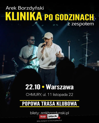 Warszawa Wydarzenie Koncert KLINIKA po godzinach | popowa trasa klubowa Arka Borzdyńskiego