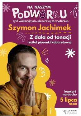 Warszawa Wydarzenie Koncert Szymon Jachimek, Z dala od tonacji (recital piosenki kabaretowej)