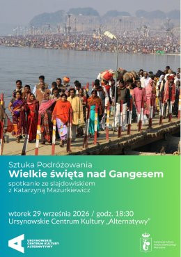 Warszawa Wydarzenie Inne wydarzenie Sztuka Podróżowania | „Wielkie święta nad Gangesem” | spotkanie ze slajdowiskiem