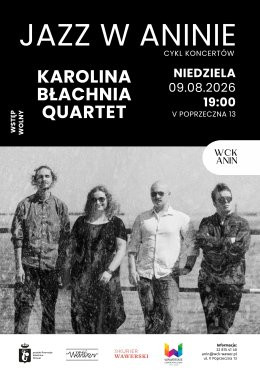 Warszawa Wydarzenie Koncert Karolina Błachnia Quartet - koncert plenerowy