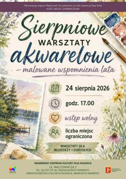 Warszawa Wydarzenie Inne wydarzenie Sierpniowe warsztaty akwarelowe - wspomnienie lata w WCK Falenica