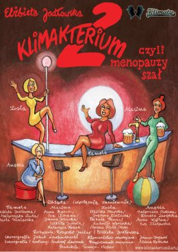 Zielonki-Parcela Wydarzenie Spektakl Klimakterium 2 czyli Menopauzy Szał