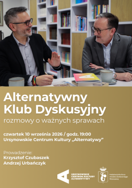 Warszawa Wydarzenie Inne wydarzenie Alternatywny Klub Dyskusyjny | rozmowy o ważnych sprawach | prowadzenie: dr Krzysztof Czubaszek, dr 