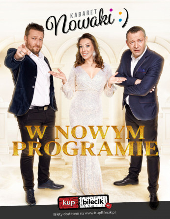 Wołomin Wydarzenie Kabaret Kabaret Nowaki - W Nowym Programie