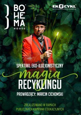 Warszawa Wydarzenie Spektakl Magia recyklingu