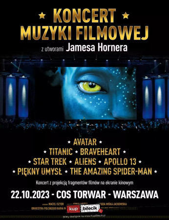 Warszawa Wydarzenie Koncert Koncert Muzyki Filmowej z utworami Jamesa Hornera