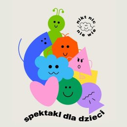 Otwock Wydarzenie Spektakl NIKT NIC NIE WIE