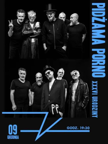 Warszawa Wydarzenie Koncert Pidżama Porno w Warszawie - XXXVI URODZINY