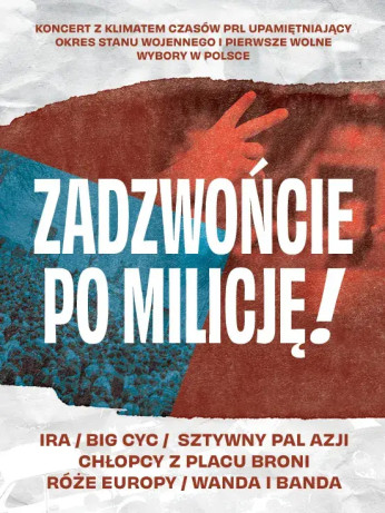 Warszawa Wydarzenie Koncert Zadzwońcie po milicję