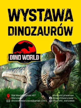 Warszawa Wydarzenie Kulturalne Dino world - wystawa dinozaurów Warszawa