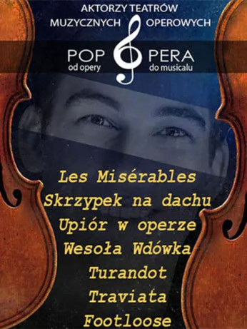 Warszawa Wydarzenie Opera | operetka Pop Opera - od opery do musicalu