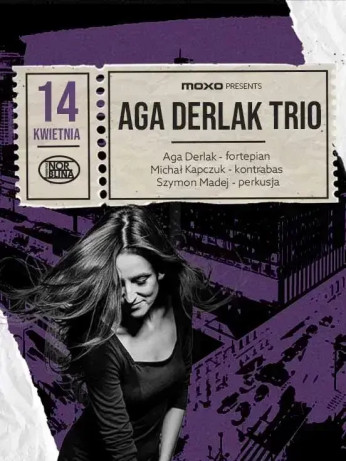 Warszawa Wydarzenie Koncert MOXO presents: AGA DERLAK TRIO