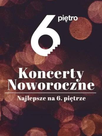 Warszawa Wydarzenie Inne wydarzenie Najlepsze na 6.piętrze – Koncert Noworoczny