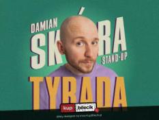 Warszawa Wydarzenie Stand-up Warszawa! Damian Skóra - "Tyrada"