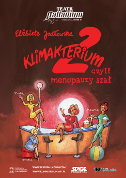 Warszawa Wydarzenie Spektakl Klimakterium 2 czyli Menopauzy Szał