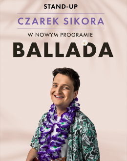 Warszawa Wydarzenie Stand-up Stand-up: Czarek Sikora "Ballada"