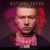 Warszawa Wydarzenie Stand-up Warszawa! Mateusz Socha w programie "Szur"
