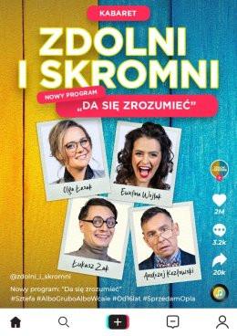 Wołomin Wydarzenie Kabaret Zdolni i Skromni - "Da się zrozumieć"
