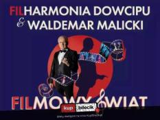 Warszawa Wydarzenie Kabaret Filharmonia Dowcipu & Waldemar Malicki - Filmowy Świat
