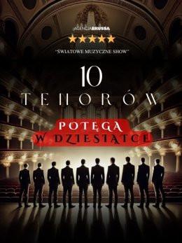 Warszawa Wydarzenie Koncert 10 Tenorów - Potęga w Dziesiątce